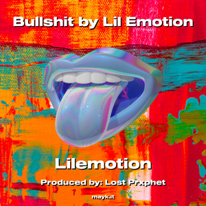 b******* by Lil Emotion