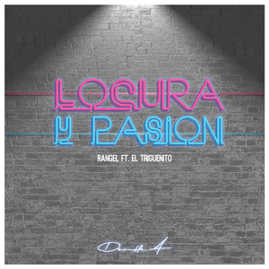Locura Y Pasión