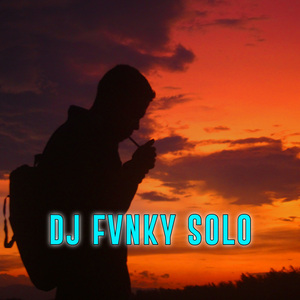 Dj fvnky solo