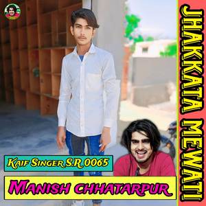 Manish Chhatarpur Kaif Singer S.R 0065