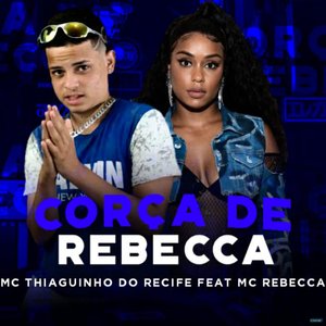 Corça de Rebecca (feat. Mc Rebecca)