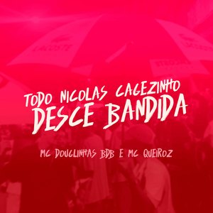 Todo Nicolas Cagezinho VS Desce Bandida