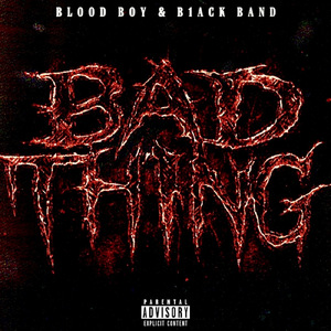 BAD THING