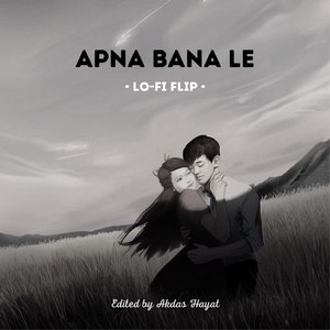Apna Bana Le
