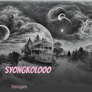 SYONGKOLOOO
