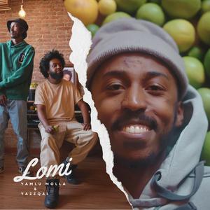 Lomi (feat. Yazzqal)