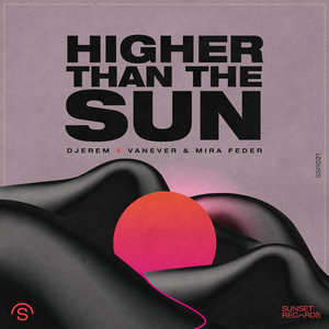 Higher Than The Sun (Extended Mix)