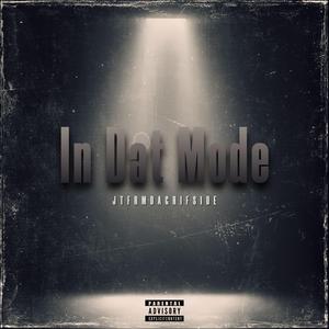In Dat Mode