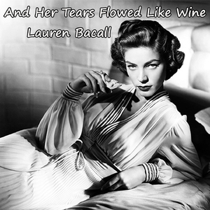 And Her Tears Flowed Like Wine (From "The Big Sleep" Original Soundtrack)
