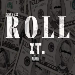 Roll It (feat. A zid & Hustle & Provide)
