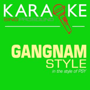 Gangnam Style (In the Style of Psy) [Karaoke with Background Vocal]