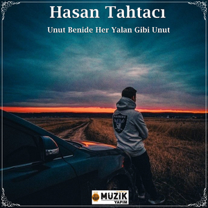 Unut Benide Her Yalan Gibi Unut