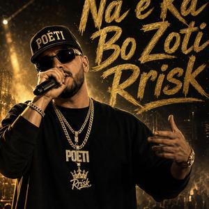 Na e Ka Bo Zoti Rrisk