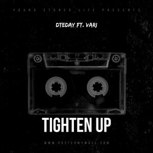 Tighten up (feat. Vari)