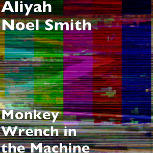Monkey Wrench in the Machine