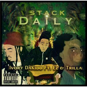 Stack Daily (feat. E.Z & Trilla)
