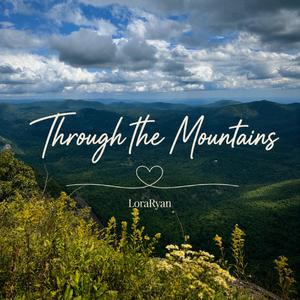 Through the Mountains