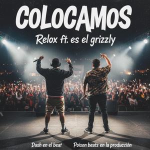 Colocamos (feat. Es el Grizzly)