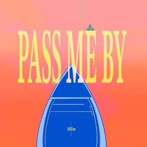 Pass me by