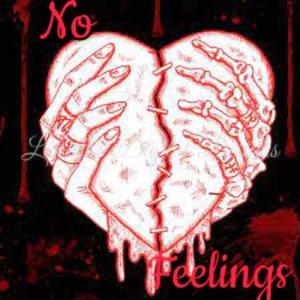 No Feelings