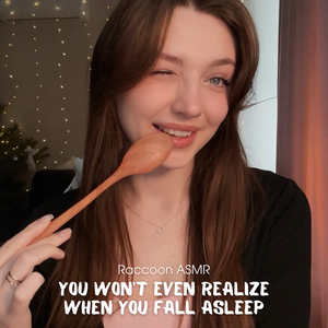 Asmr You Won’t Even Realize When You Fall Asleep