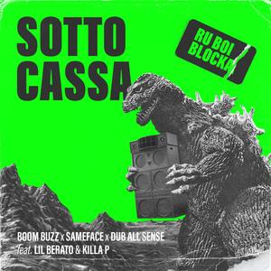 Sotto Cassa (feat. Killa P & Lil Berato)