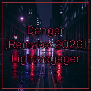 Danger (Remake 2026)