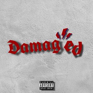 Damaged