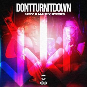 DontTurnItDown (feat. Maddy Byrnes)