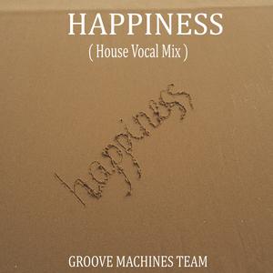 HAPPINESS (House Vocal Mix)