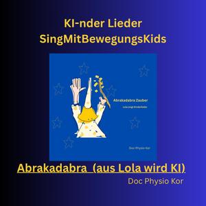 Abrakadabra (aus Lola wird KI)