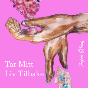 Tar Mitt Liv Tilbake