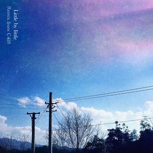 Little by little（Remix from C418)