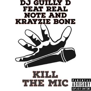 Kill the mic (feat. Real note & Krayzie bone)