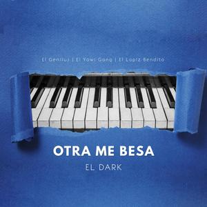 Otra me besa (Prod By El Genius)