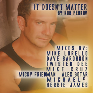 It Doesn't Matter (Mickey Friedmann & Alex Botar Euro Club Mix)