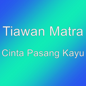 Cinta Pasang Kayu