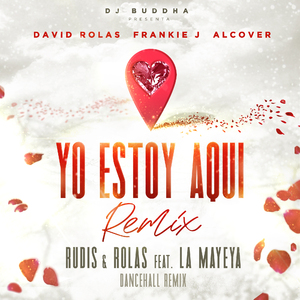 Yo Estoy Aqui (Dancehall Remix)