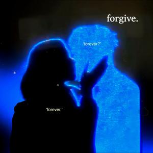 forgive.