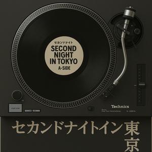 Second night in Tokyo a-side