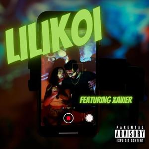 Lilikoi (feat. Xavier)