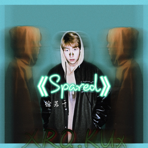 Spared【Prod.By K-MAX】