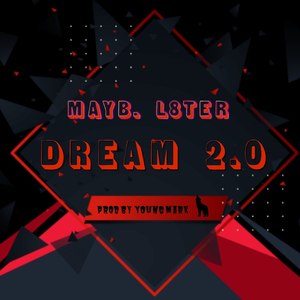 Dream 2.0 (feat. S.J.)