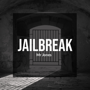Jailbreak
