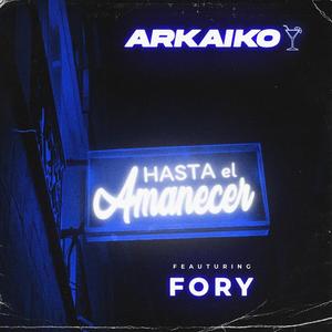 Hasta el Amanecer (feat. Fory)
