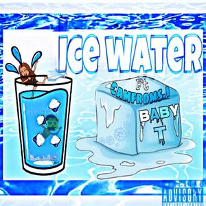 ICE WATER (feat. Camfroms.i)