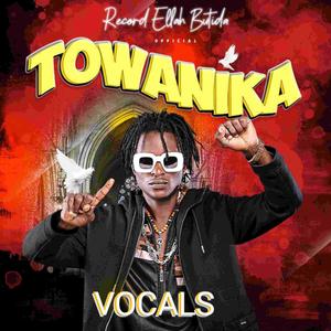 TOWANIKA VOCALS