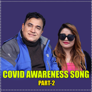 COVID AWARENESS SONG, Pt. 2