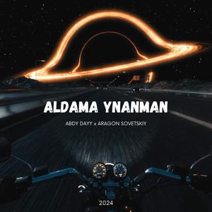 aldama ynanman (feat. Aragon Sovetskiy)