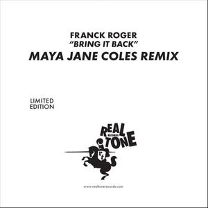 Bring It Back (Maya Jane Coles Remix)